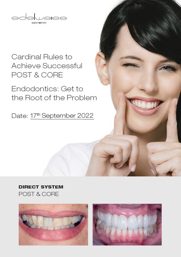 edelweiss minimal invasive veneers, CAD/CAM, post & core