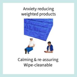 Weighted blankets, lap pads & Knee pads to reduce anxiety in patients from DPS